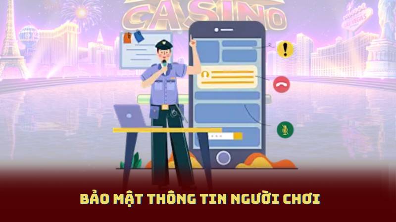 Bảo Mật Thông Tin Người Chơi