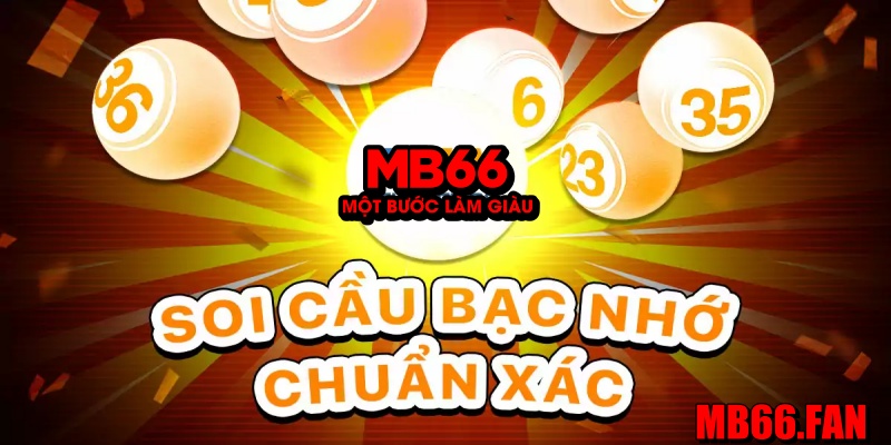 Soi cầu bạc nhớ MB66